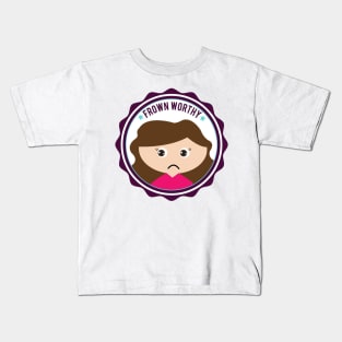 Frown Worthy Kids T-Shirt